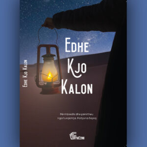 Edhe kjo kalon - Fatijona Bajraj