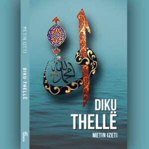 Diku Thellë... - Metin Izeti