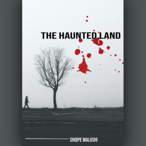 Toka e shpirtrave të trazuar - Shqipe Malushi